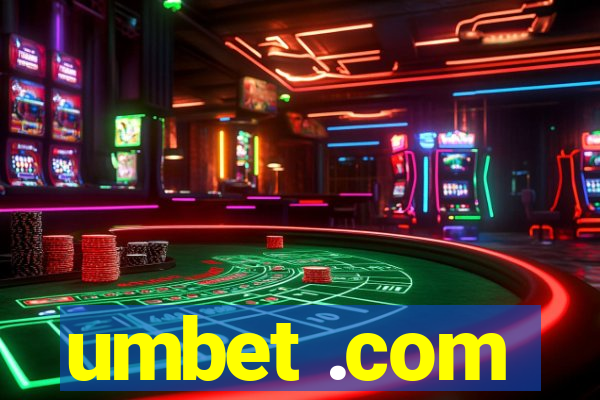 umbet .com